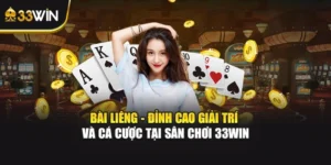 Bài Liêng - Đỉnh Cao Giải Trí Và Cá Cược Tại Sân Chơi 33WIN