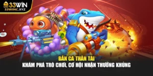 Bắn Cá Thần Tài – Khám Phá Trò Chơi, Cơ Hội Nhận Thưởng Khủng