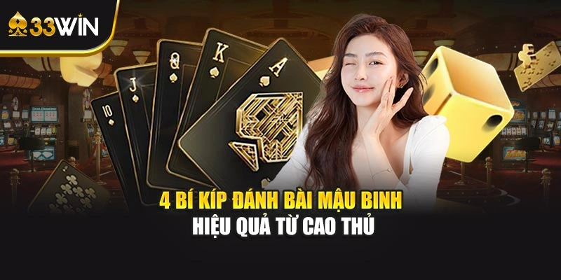 4 bí kíp đánh bài mậu binh hiệu quả từ cao thủ