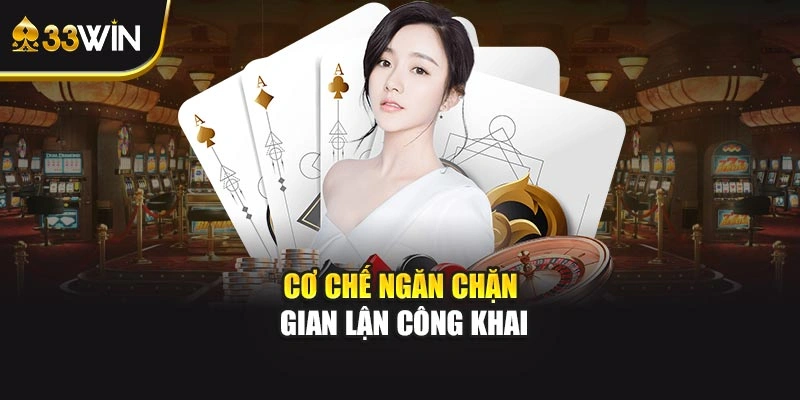Cơ chế ngăn chặn gian lận công khai